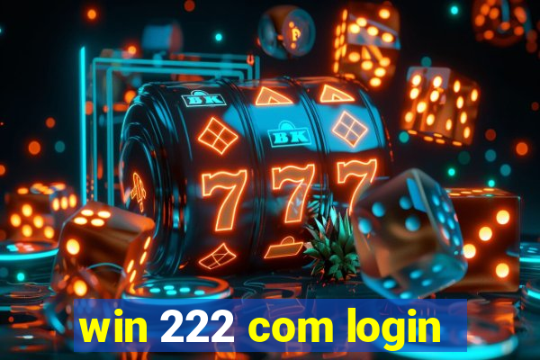 win 222 com login